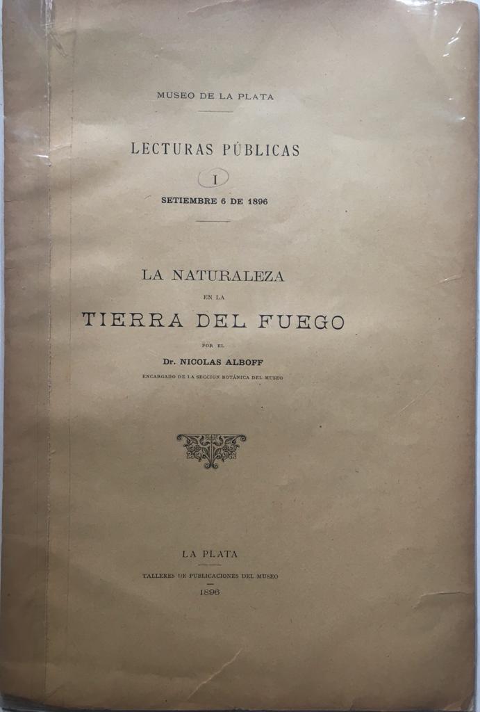 Dr. Nicolás Alboff. La Naturaleza en la Tierra del Fuego