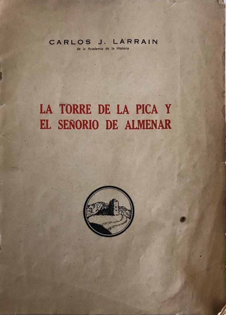 Carlos J. Larraín 	La Torre de la Pica y el señorio de Almenar