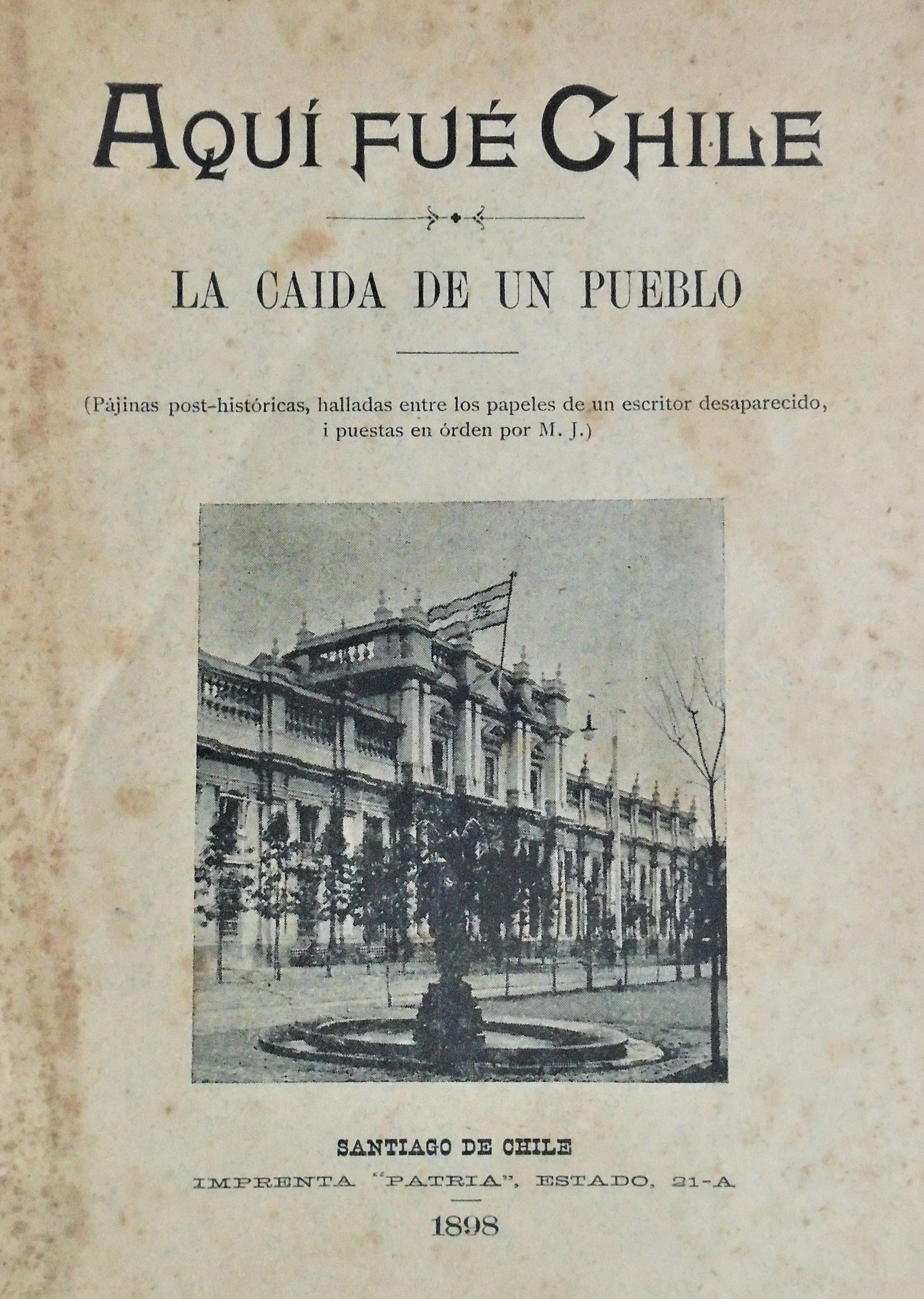 Aquí fue Chile caida de un pueblo (1898)