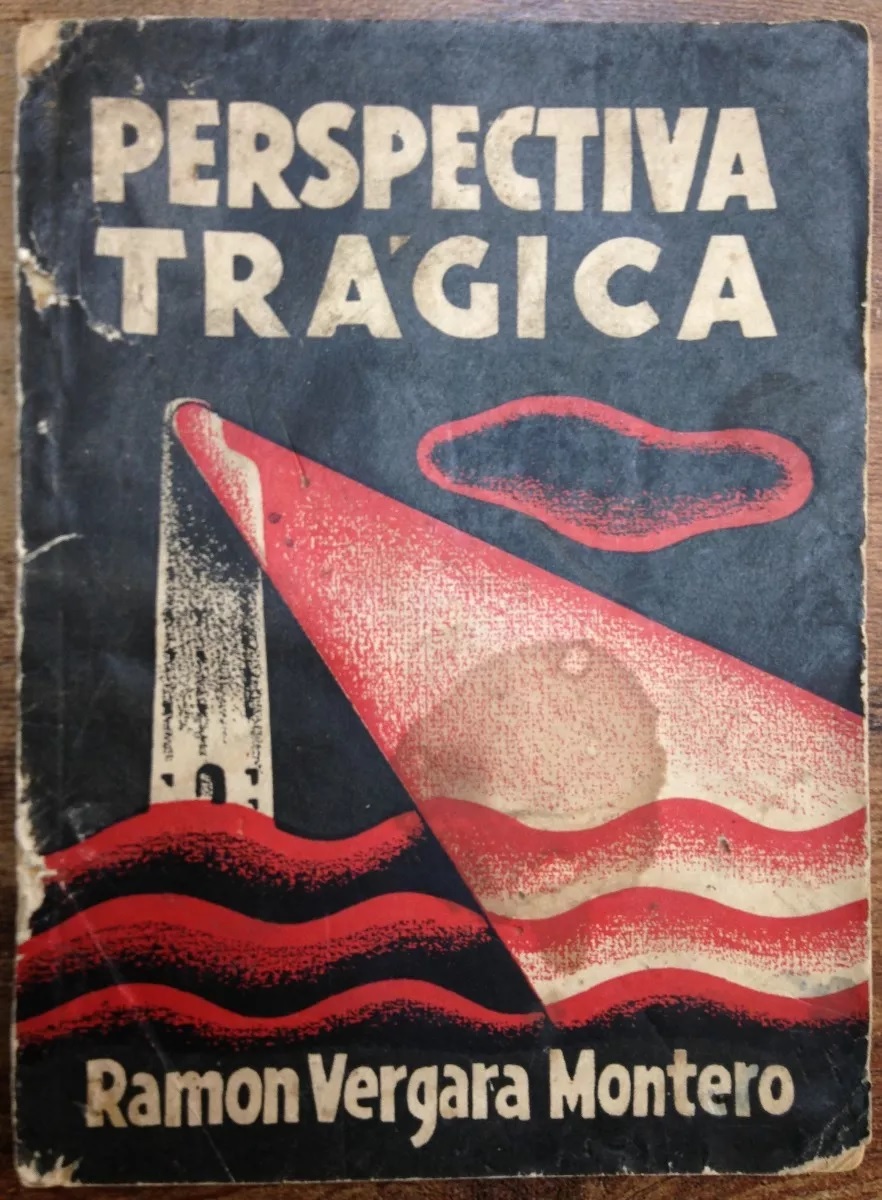 Ramón Vergara Montero. Perspectiva trágica 