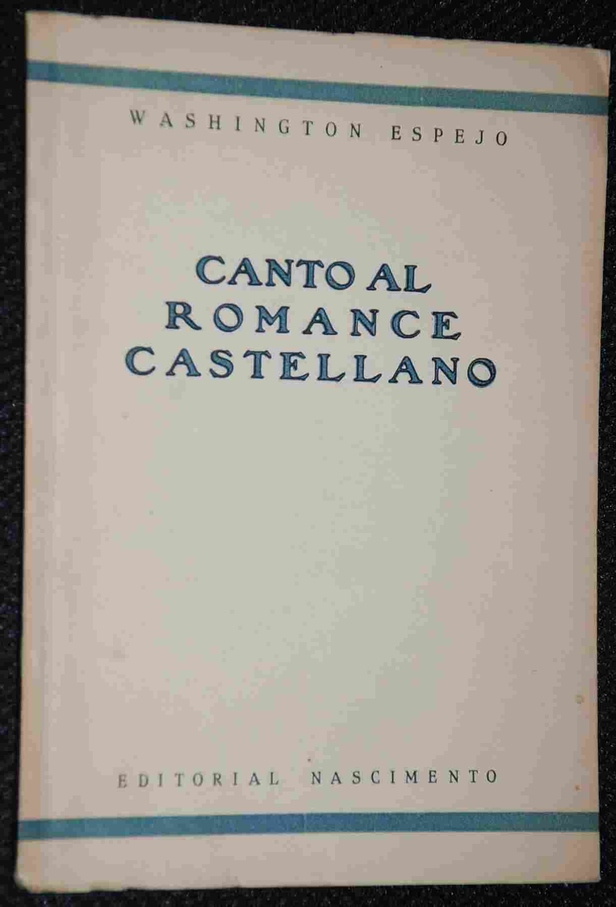 Washington Espejo - Canto al Romance Castellano