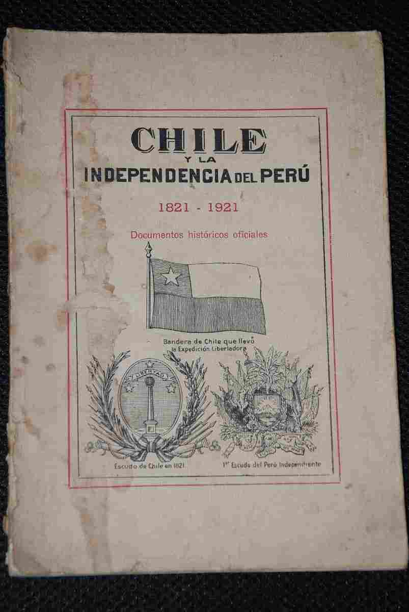 Chile  y La Independencia del Perú