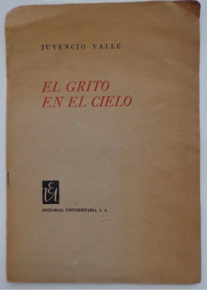 Juvencio Valle. El grito en cielo 