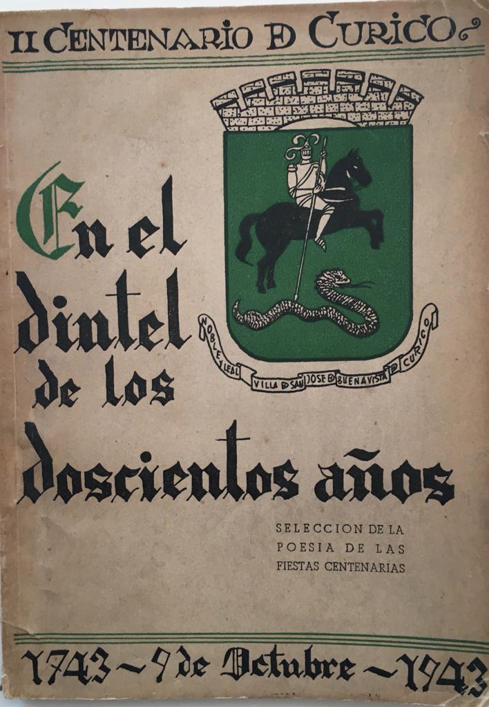 En el dintel de los doscientos años. II Centenario de Curicó.