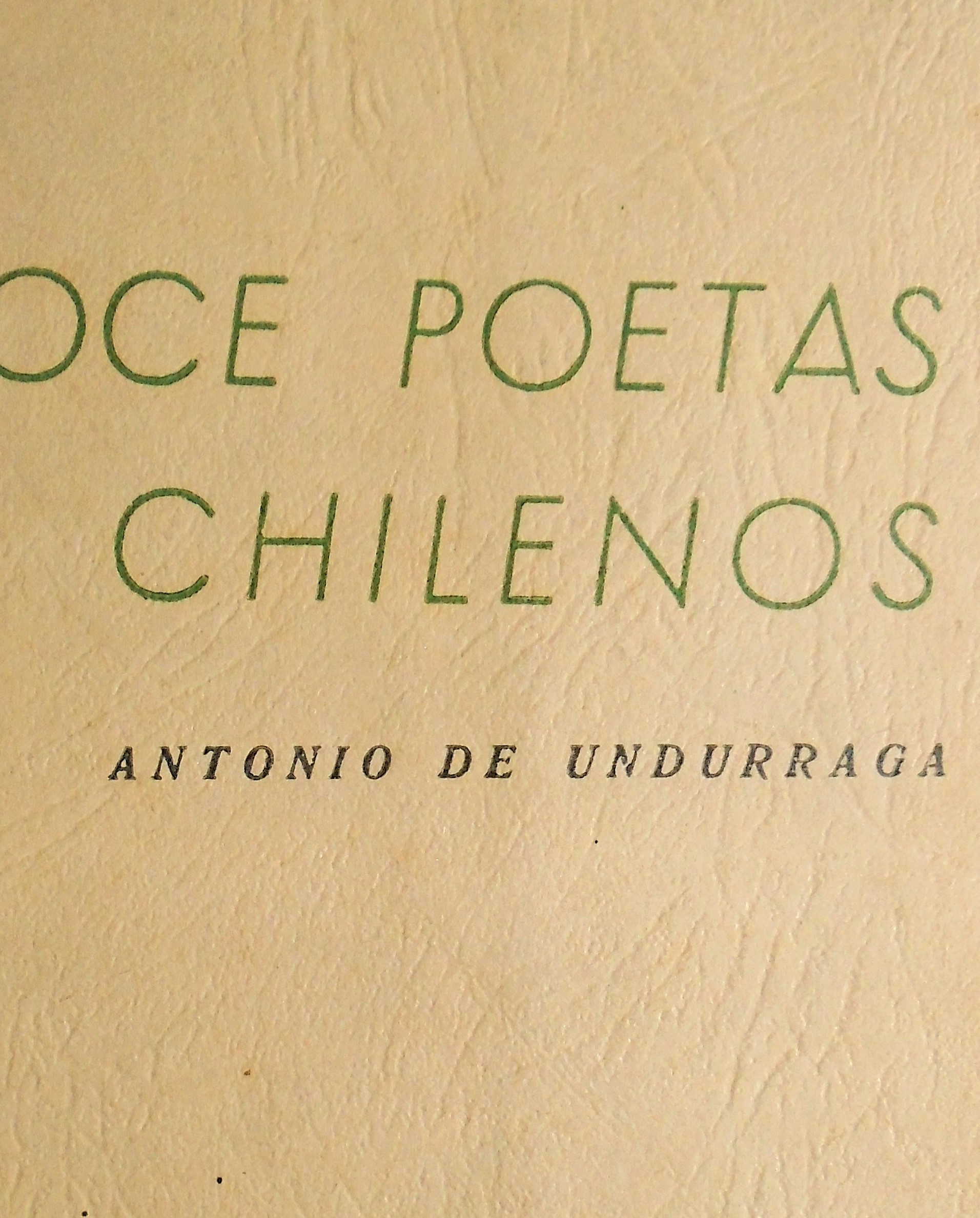 Doce Poetas Chilenos - Antonio de Undurraga