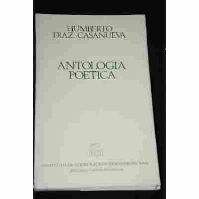 Humberto Díaz-Casanueva - Antología Poética