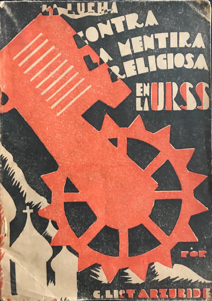 German List Arzubide	La lucha contra la mentira religiosa en la URSS