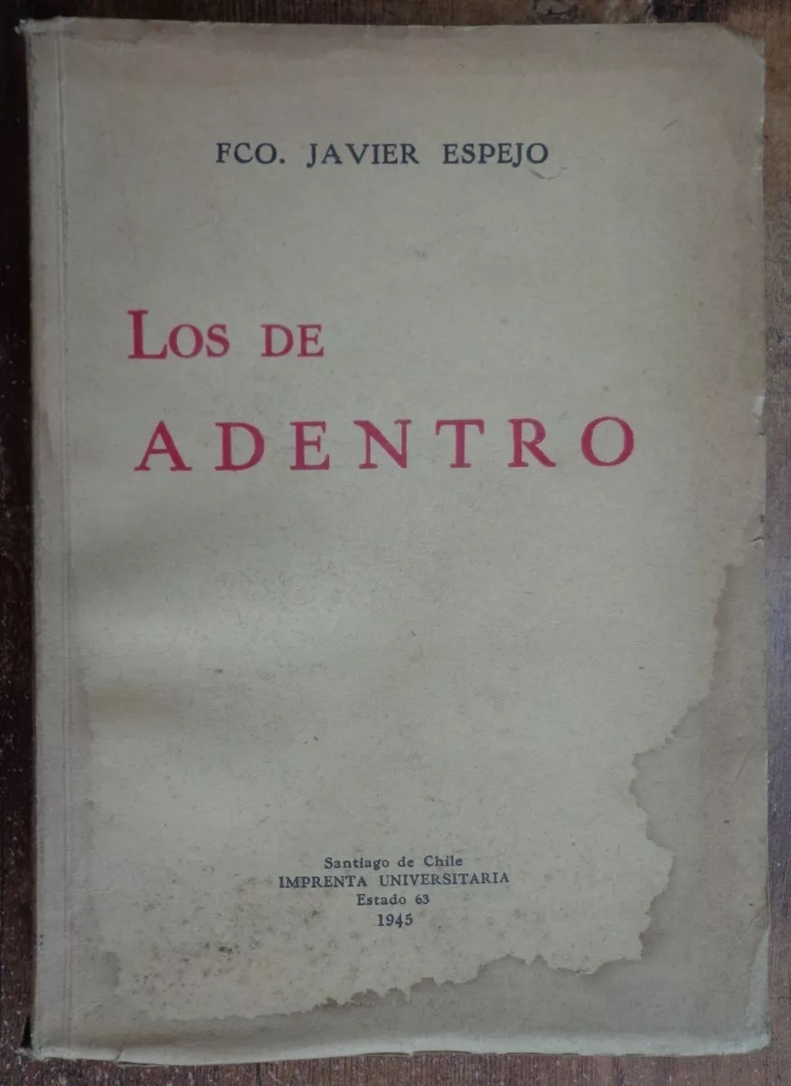 Francisco Javier Espejo. Los de adentro 