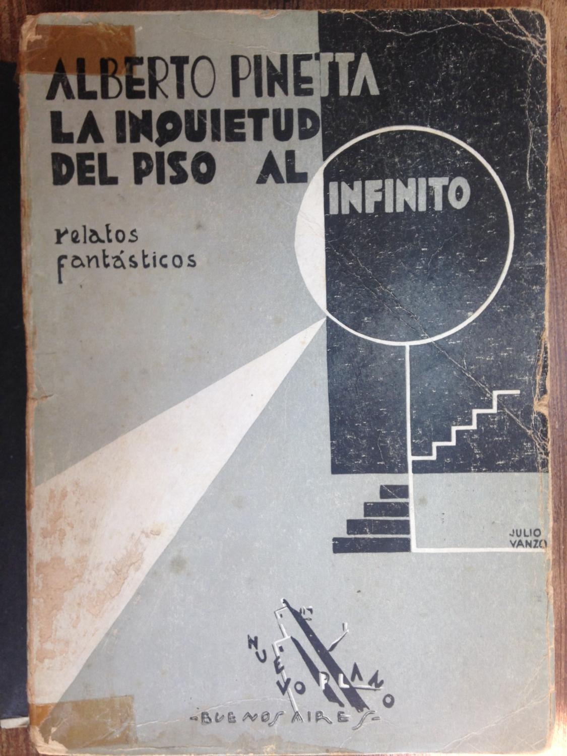 Alberto Pinetta. La inquietud del piso al infinito