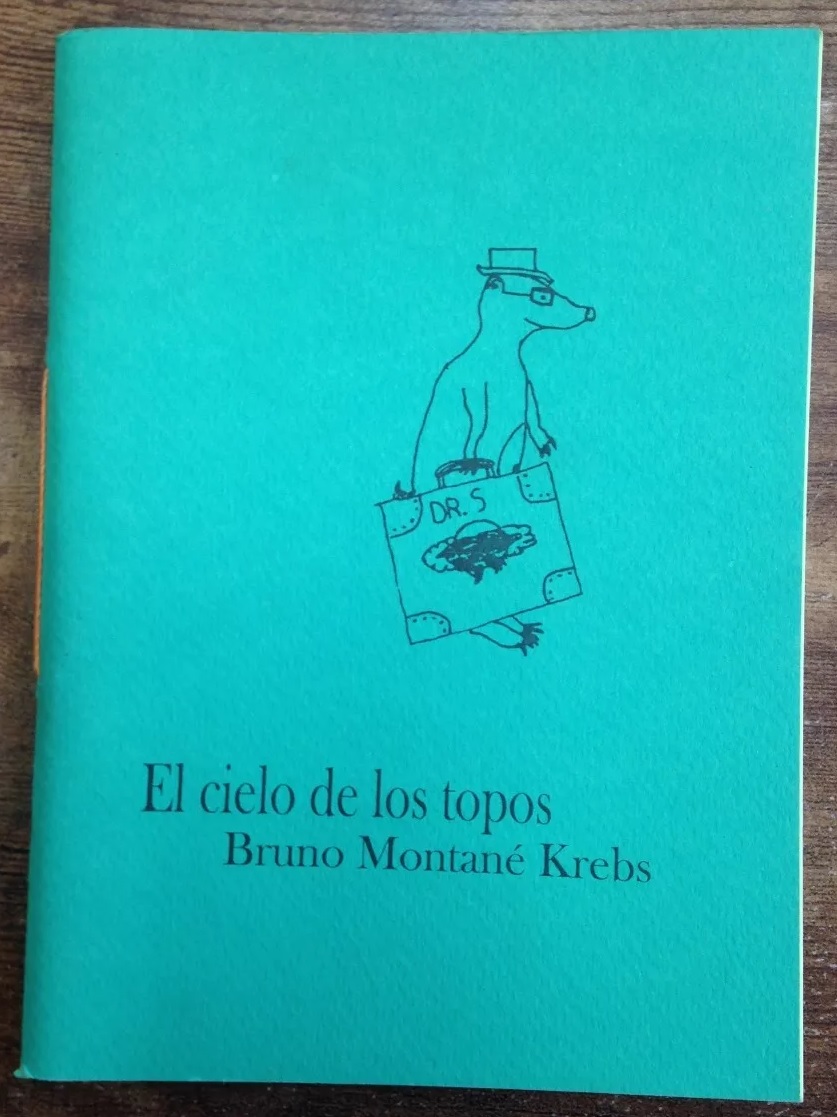 Bruno Montane Krebs. El cielo de los topos 