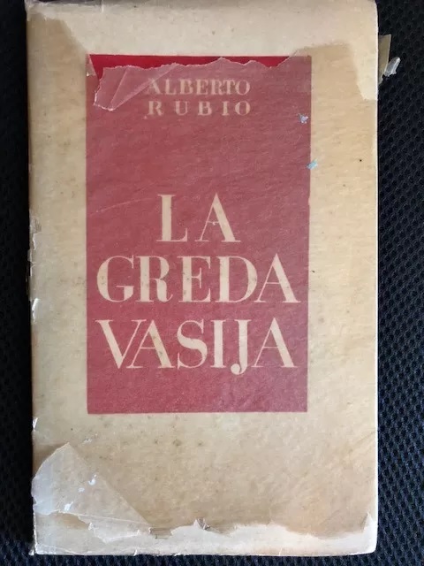 Alberto Rubio. La Gresa Vasija