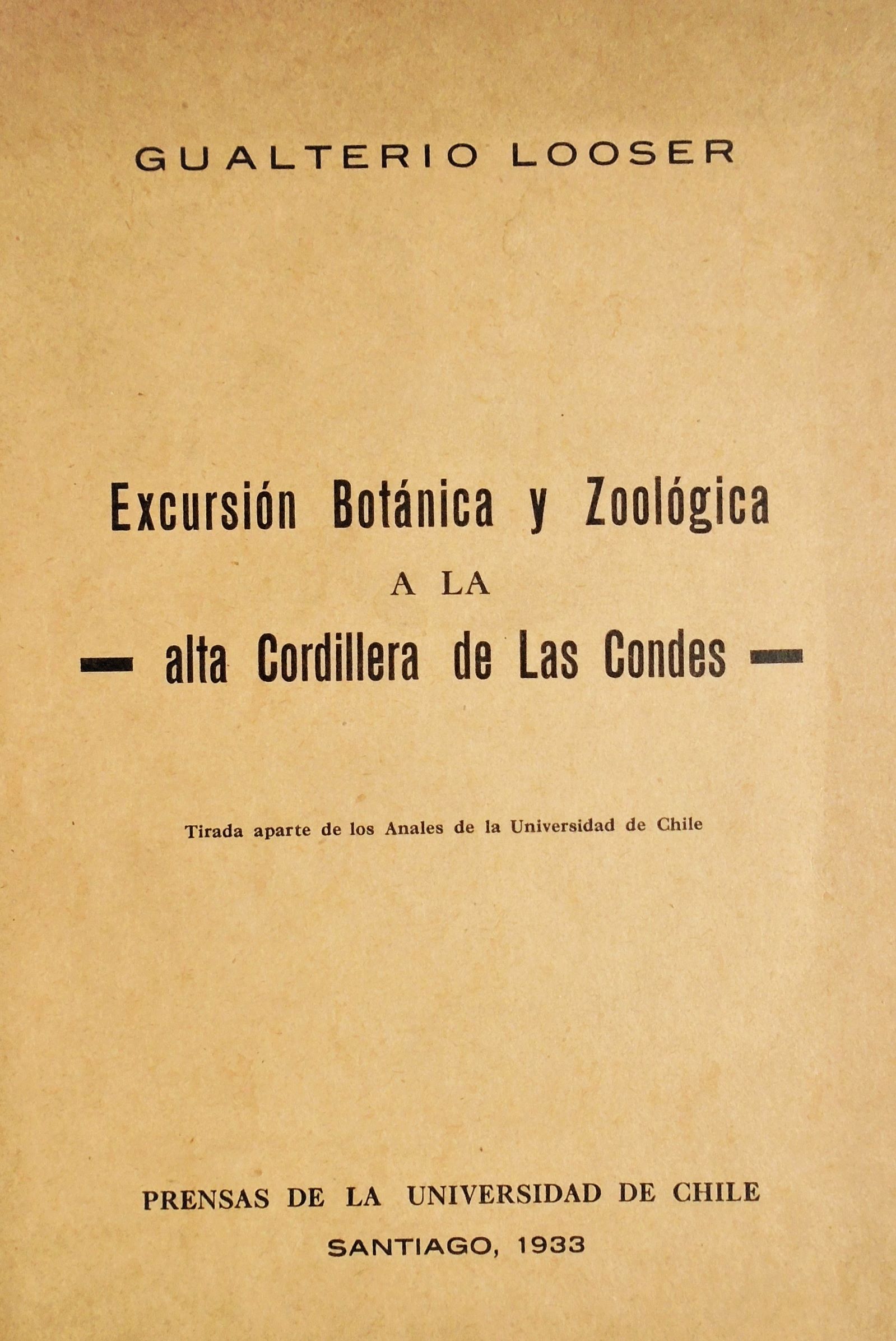 Gualterio Looser - Excursión botánica y zoológica a la alta Cordillera de Las Condes