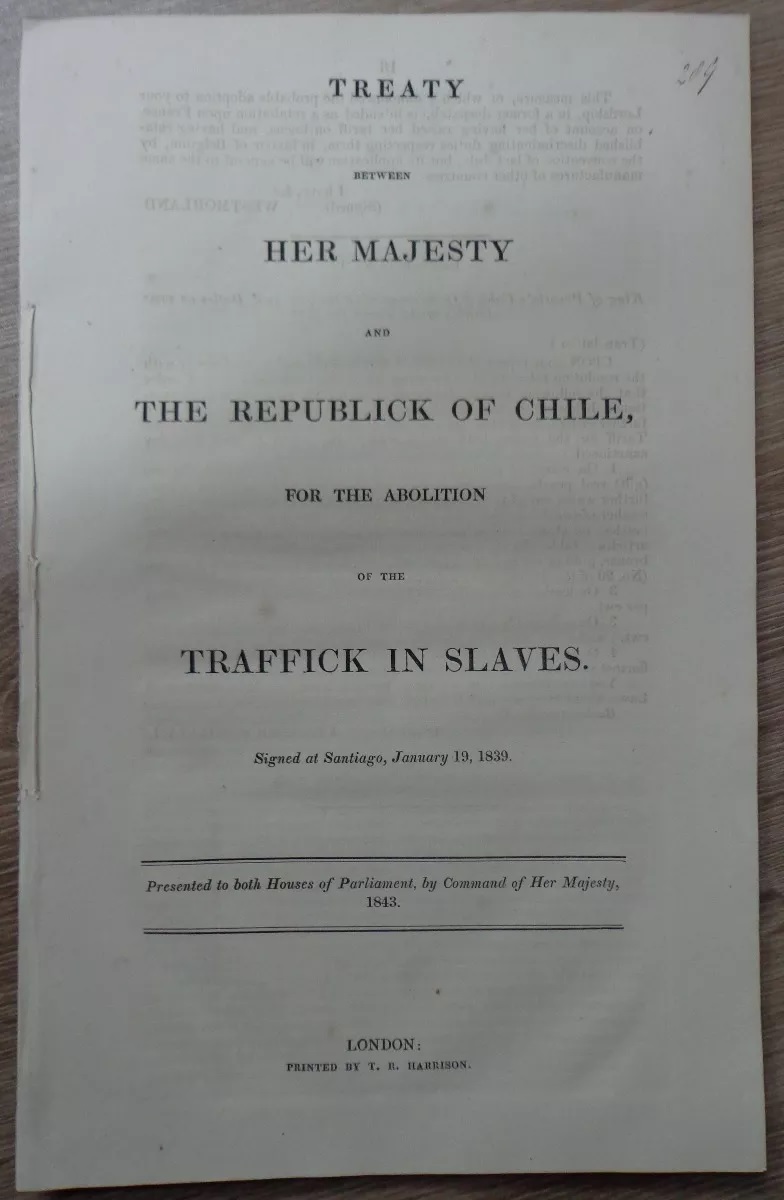 treaty between her majesty and the republick of Chile, for the abolition of the traffick in slaves. Signed at Santiago, january 19, 1839.