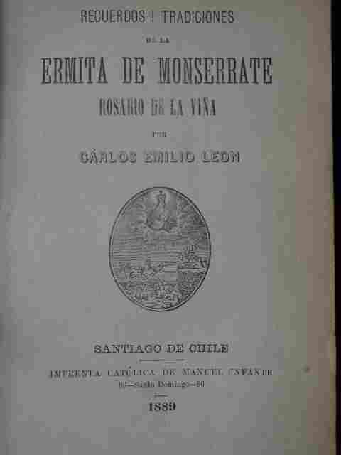 Carlos Emilio Leon - Recuerdos I Tradiciones de la Ermmita de Monserrate Rosario de la Viña 