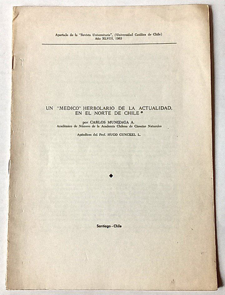 Un ¨médico¨ herbolario de la actualidad, en el norte de Chile. 	