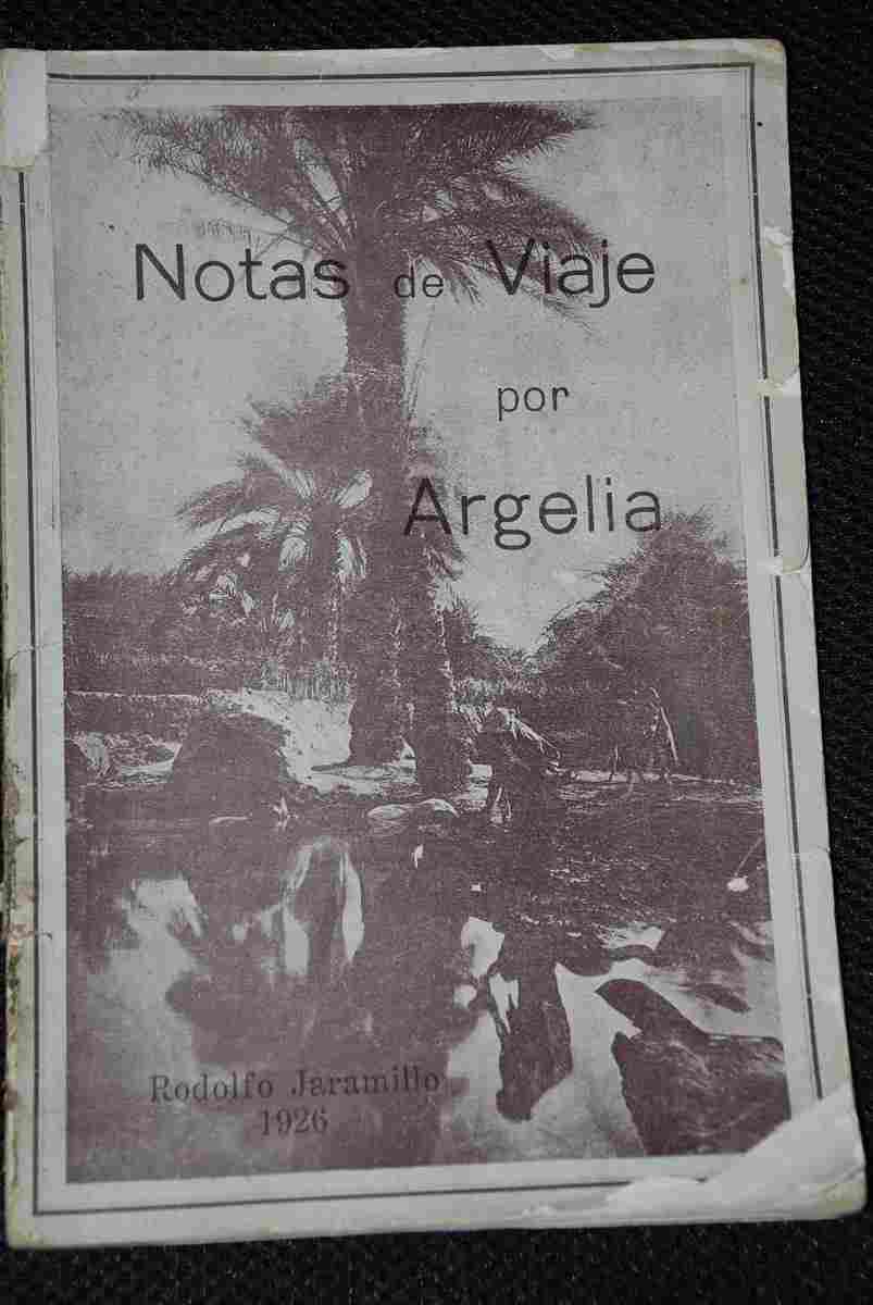 Rodolfo Jaramillo - Notas de Viaje por Argelia