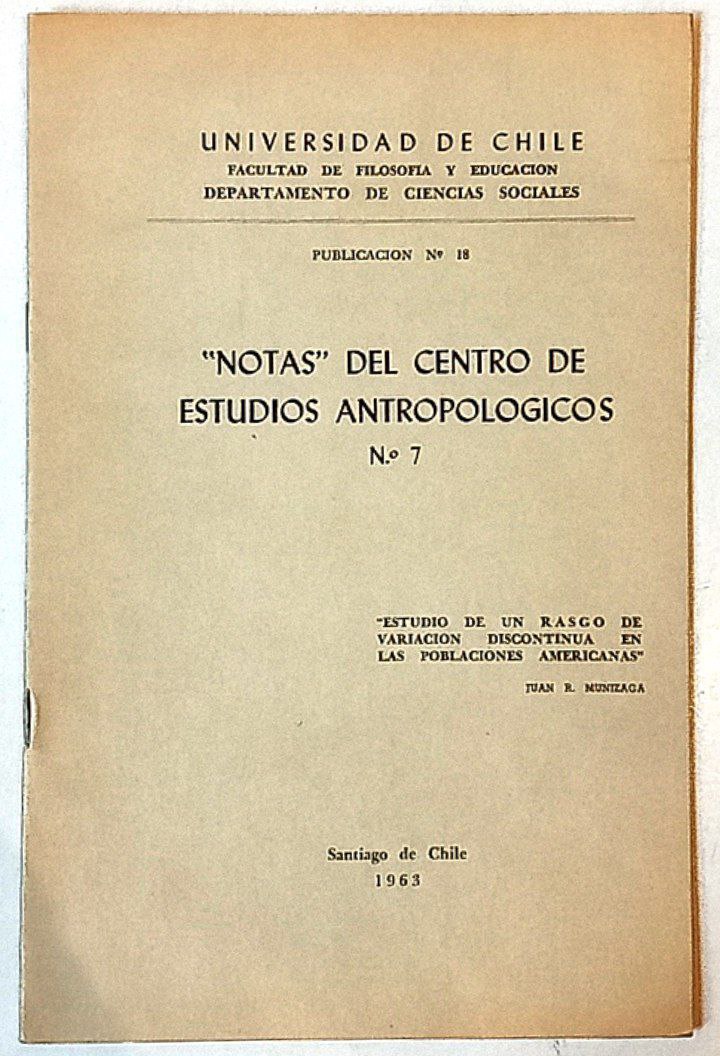 Notas del centro de estudios antropólogicos N. 7. ''Estudio de un rasgo de variación discontinua en las poblaciones americanas''.