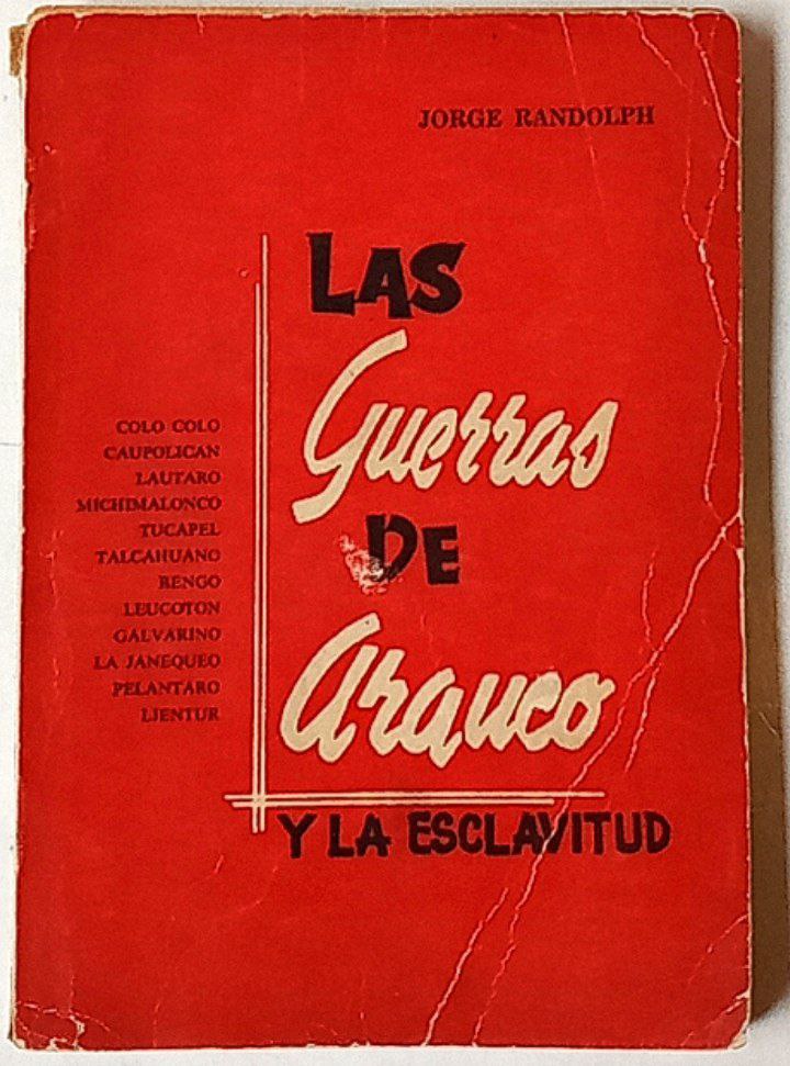 Las Guerras de Arauco y la esclavitud.