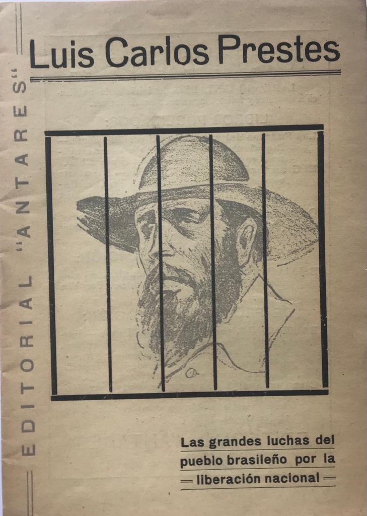 Luis Carlos Prestes	Luis Carlos Prestes. Las grandes luchas del pueblo brasileño por la liberación nacional