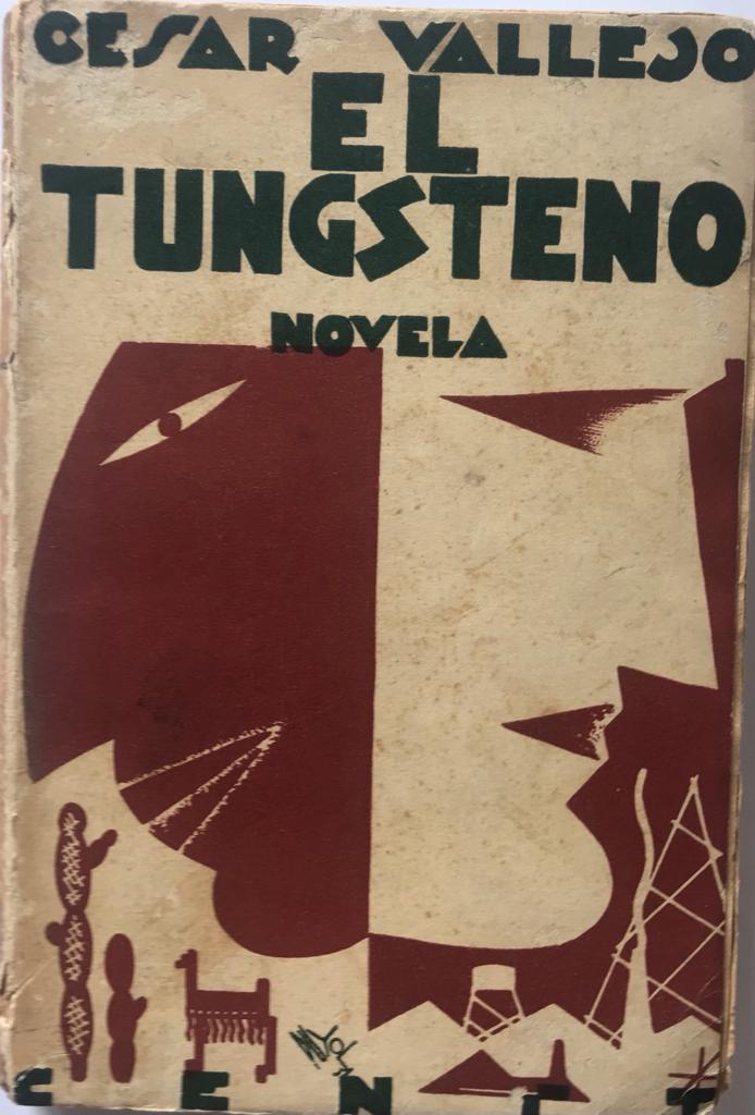 Cesar Vallejo. El Tungsteno. Novela