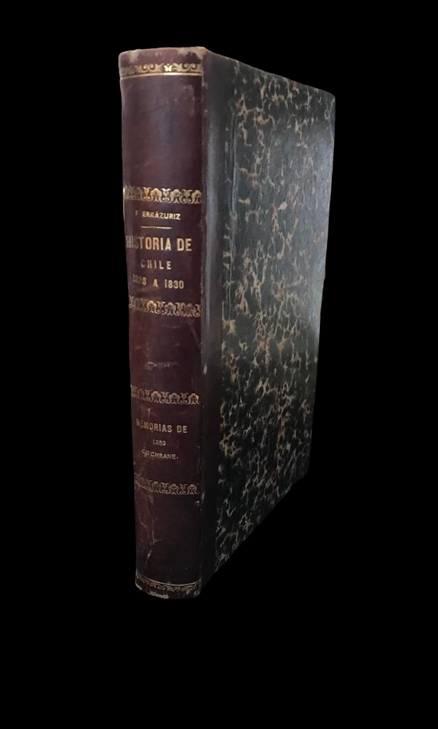 FEDERICO ERRAZURIZ:	CHILE BAJO EL IMPERIO DE LA CONSTITUCIÓN DE 1828  y otros dos. 