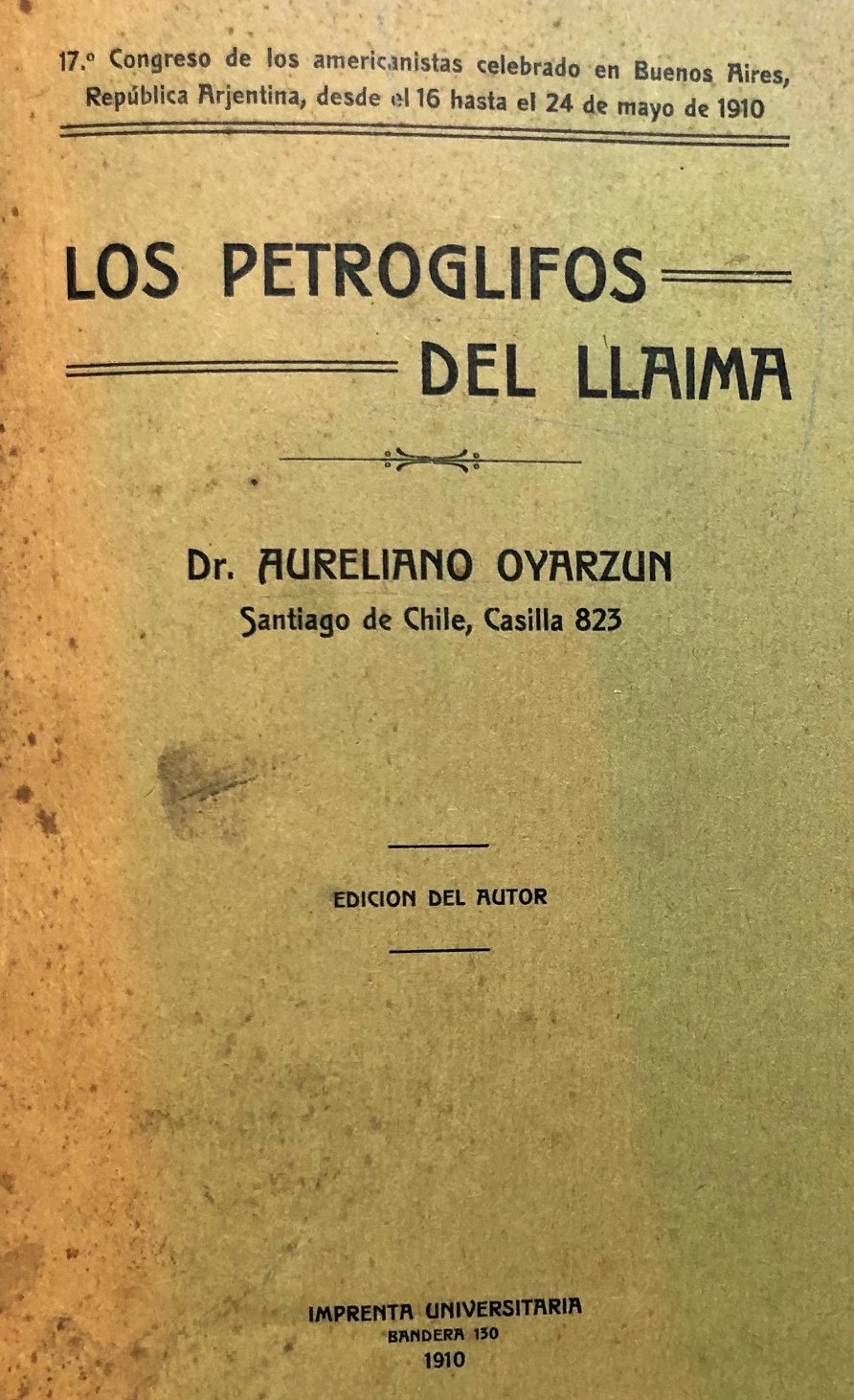 Aureliano Oyarzun - Los petroglifos del llaima