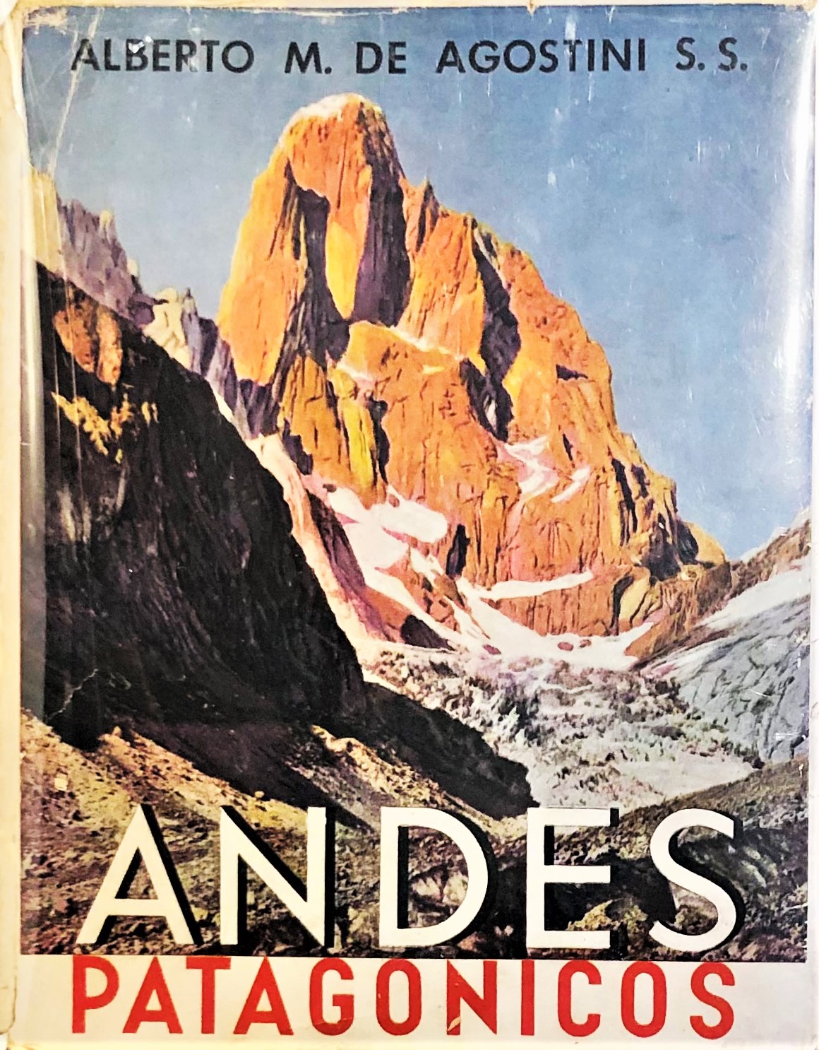 Alberto M. de Agostini - Andes Patagónicos