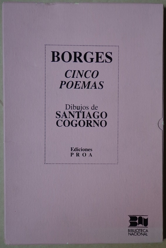 Jorge Luis Borges Borges Cinco poemas. Dibujos de Santiago Cogorno