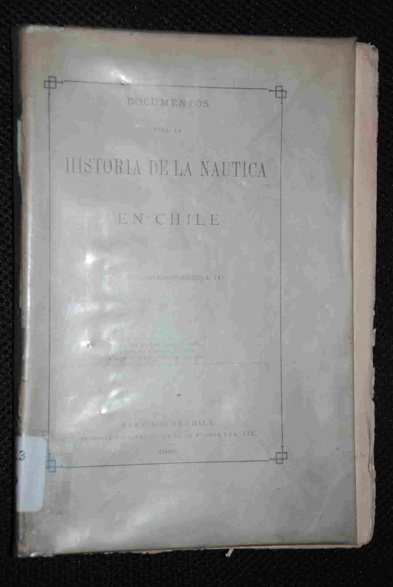 Documentos para la Historia de la Nautica en Chile 