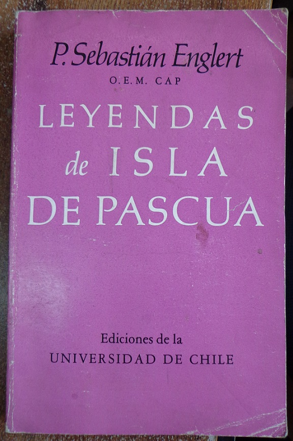 Sebastián Englert. Leyendas de Isla de Pascua 