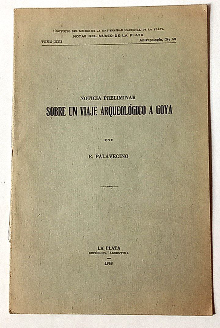 Noticia preliminar sobre un viaje arqueológico a Goya