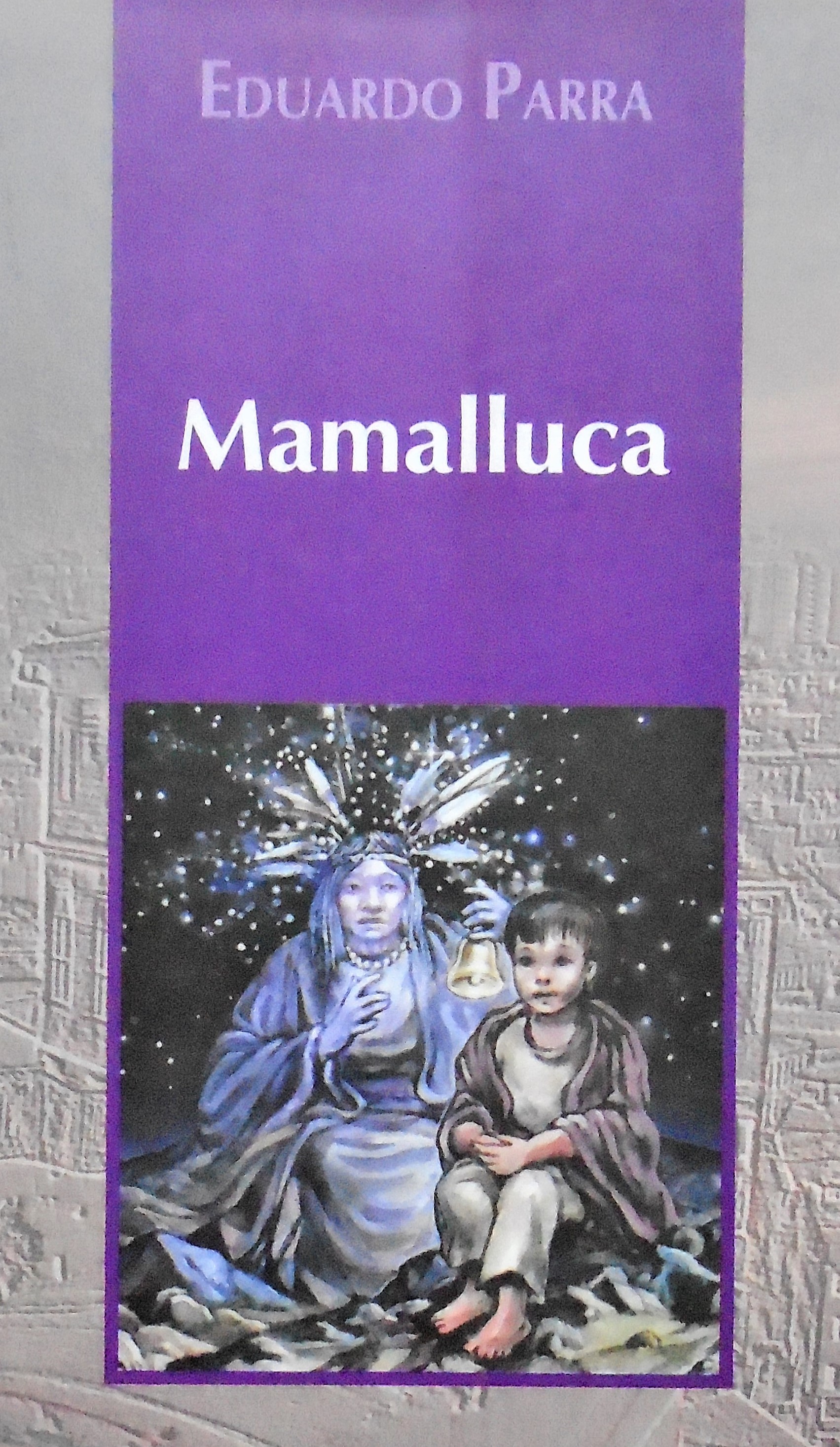 Mamalluca - Eduardo Parra