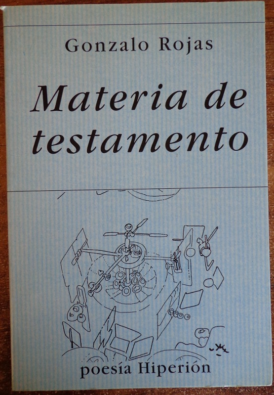 Gonzalo Rojas. Materia de testamento.