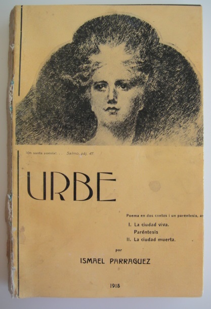 Ismael Parraguez - Urbe: poema en dos cantos i un paréntesis