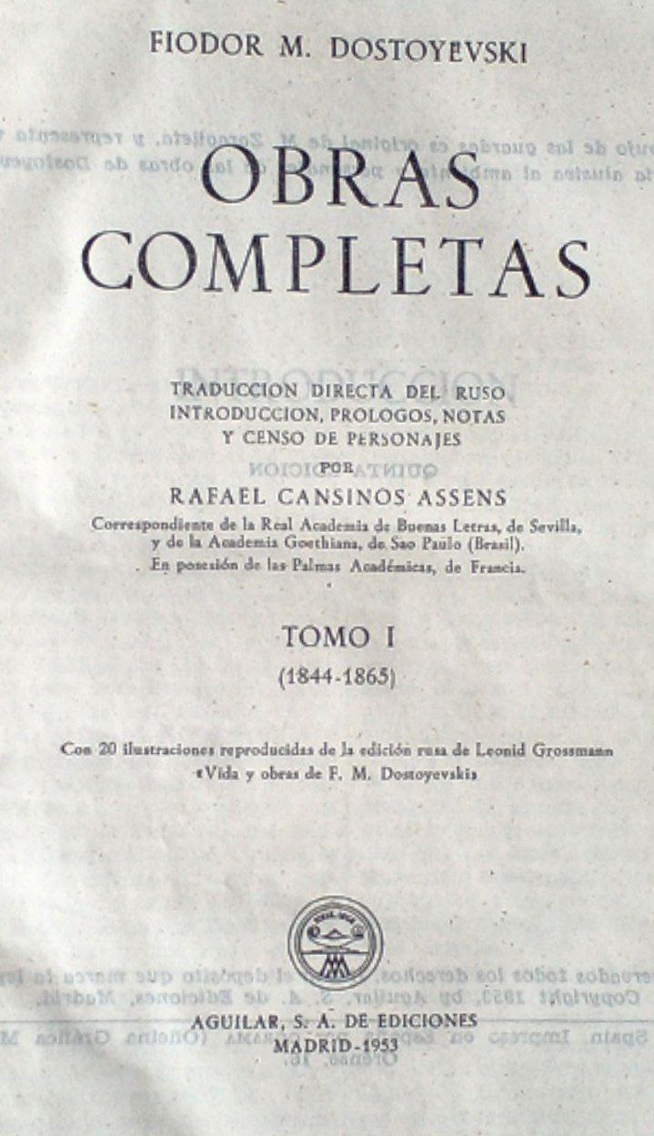 Fiodor M. Dostoyevski. Obras Completas Tomo I, II y III