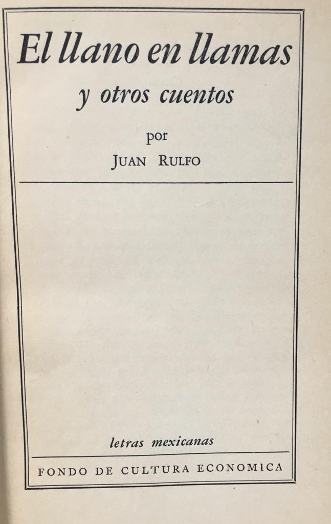 Juan Rulfo. El llano en llamas