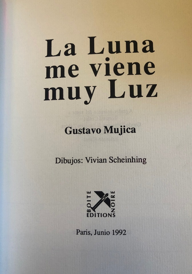 Gustavo Mujica. La luna me viene muy lejos