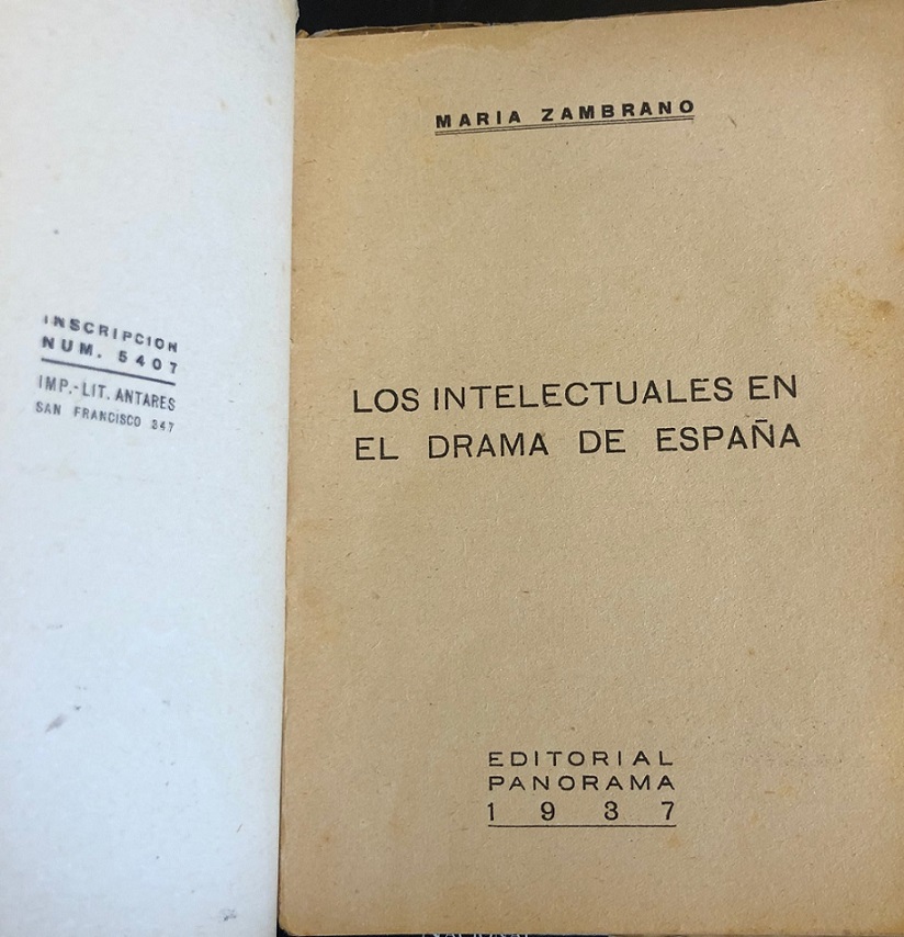 Maria Zambrano. Los intelectuales en el drama de España