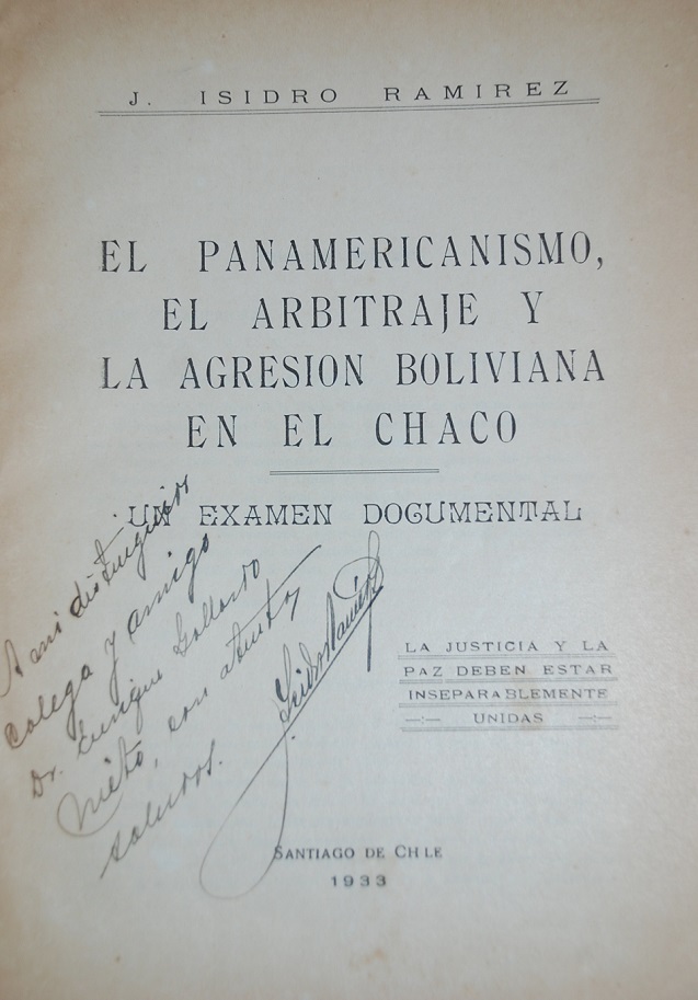  J. Isidro Ramirez. - El panamericanismo, el arbitraje y la agresión boliviana en el chaco : un examen documental 