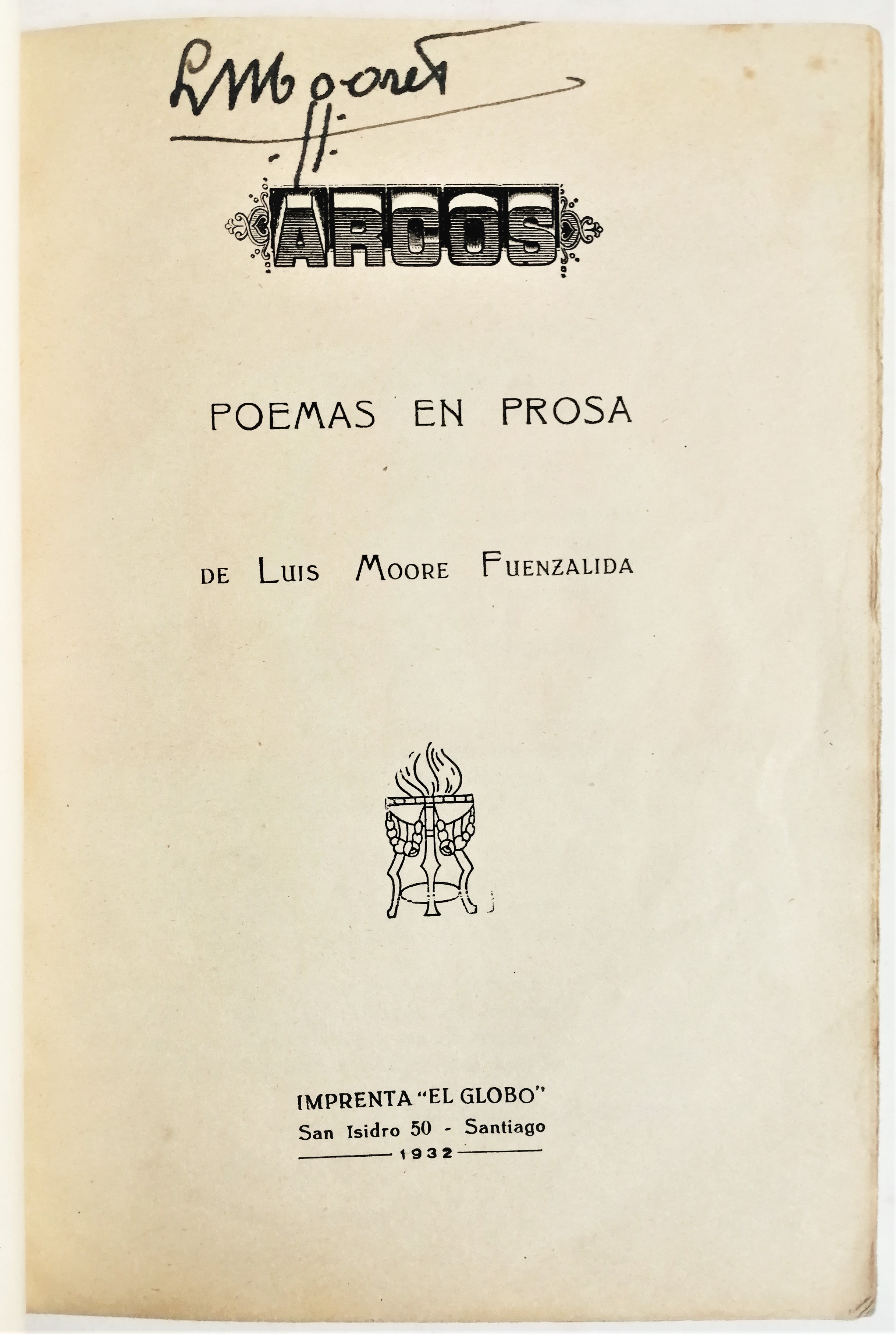 Luis Moore Fuenzalida - Arcos. Poemas en prosa