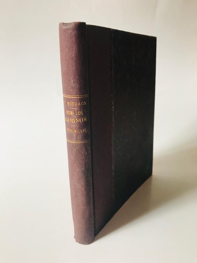 Carlos Mondaca 	Por los caminos  y Recojimiento. Poesias. (2 obras)