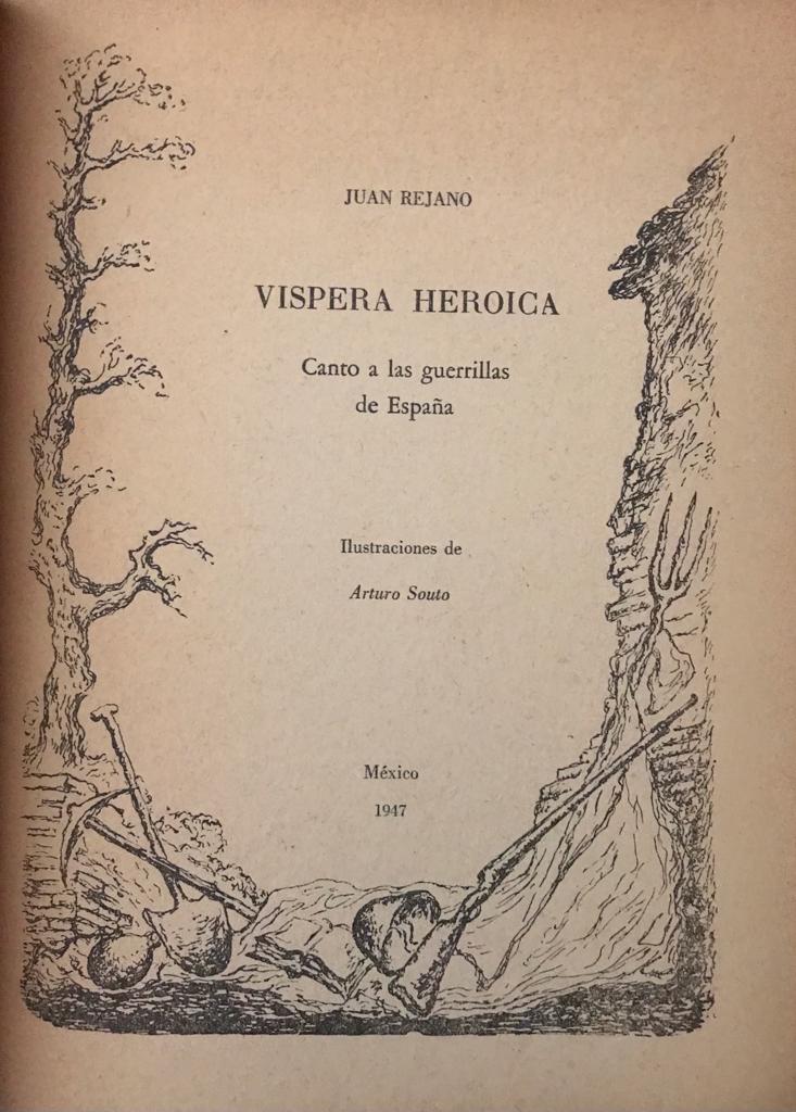 Juan Rejano	Víspera Heroica. Canto a las guerrillas de España 