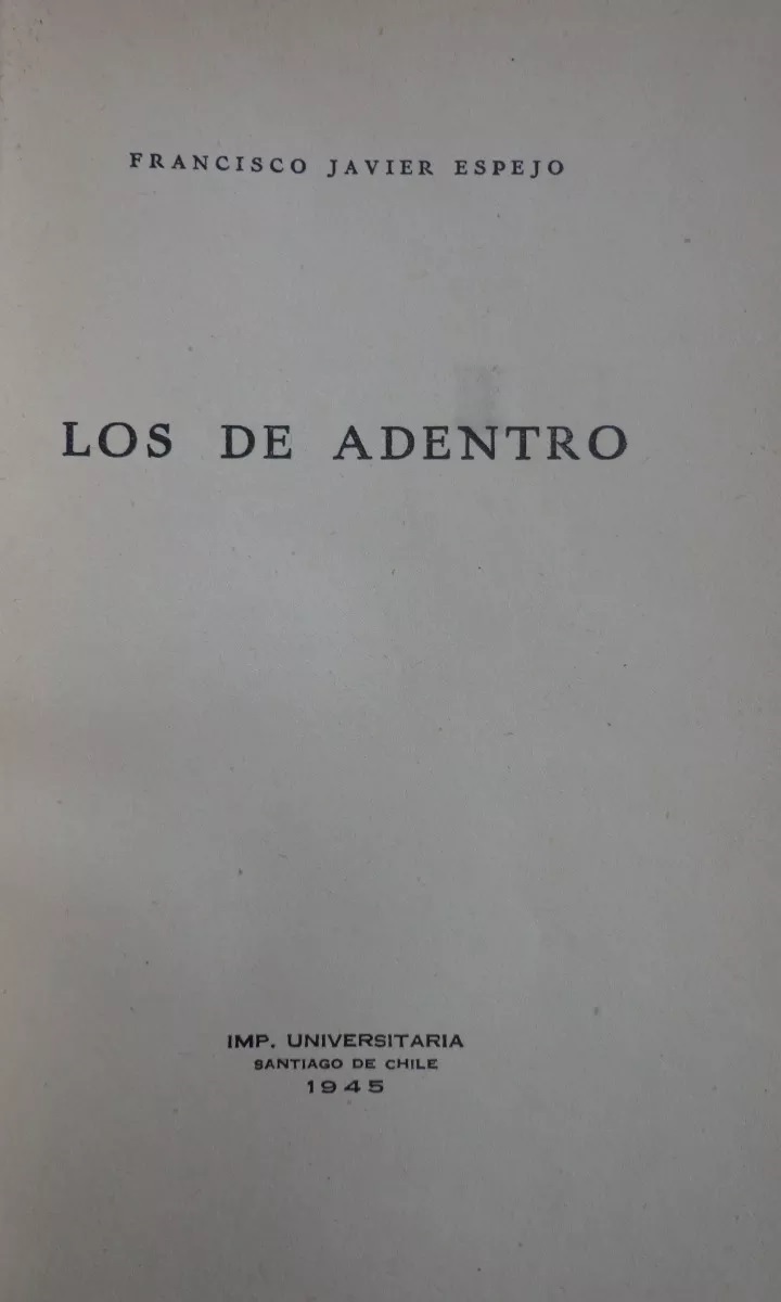 Francisco Javier Espejo. Los de adentro 