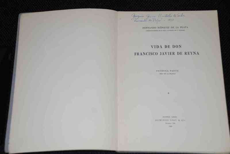 Vida de Don Francisco Javier de Reyna 