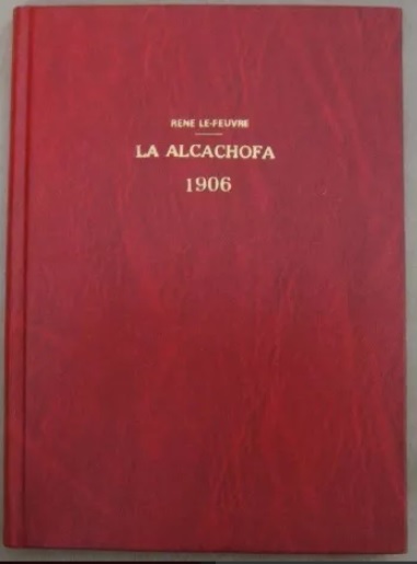 René Le Feuvre. La alcachofa : cultivo general - cultivo en Chile.