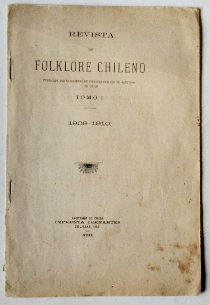 Revista de Folklore Chileno. Tomo I 1909-1910.