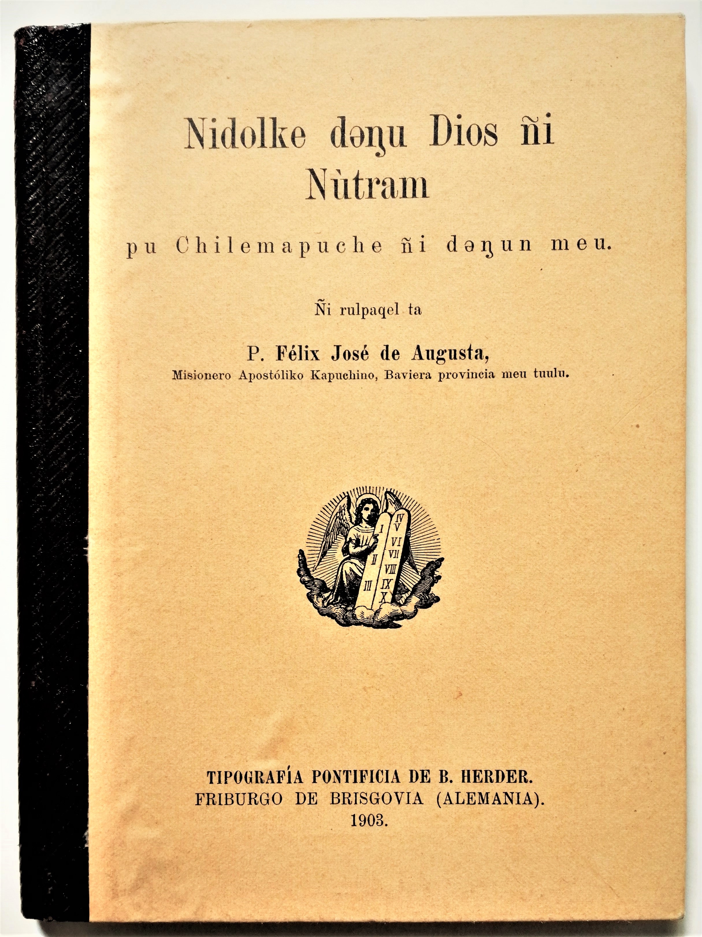 Félix José de Augusta - Nidolke denu Dios ni Nutram pu Chilemapuche ni denun meu