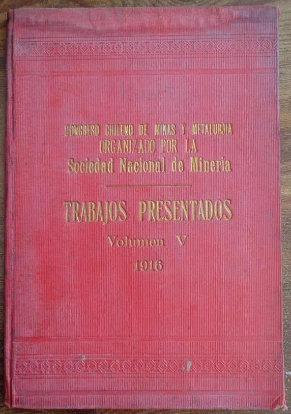 Berthold Koerting. congreso chileno de minas y metalurjia. Informes sobre empresas mineras i las causas de sus frecuentes fracasos.