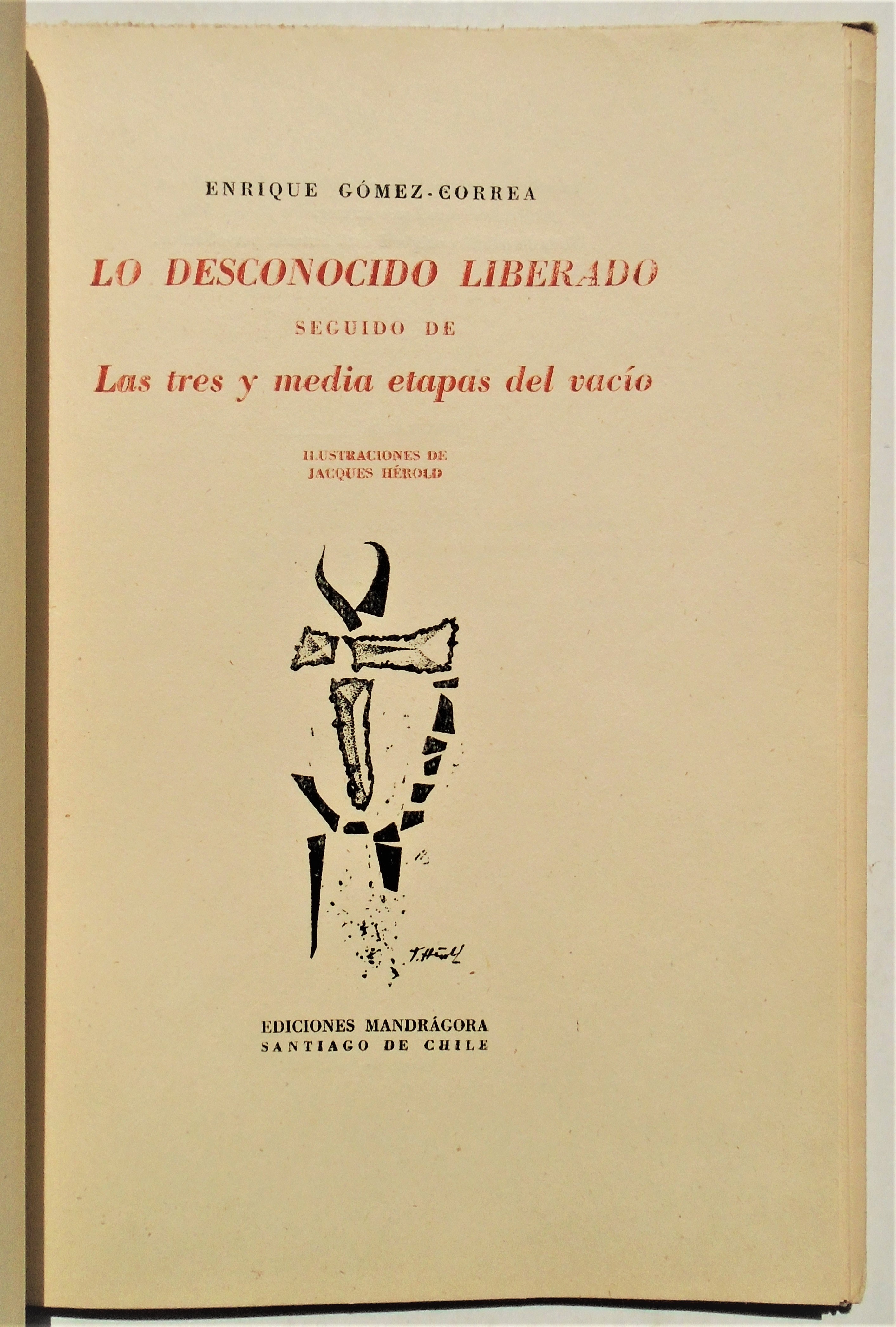 Enrique Gómez Correa - Lo desconocido liberado seguido de las tres y media etapas del vacío