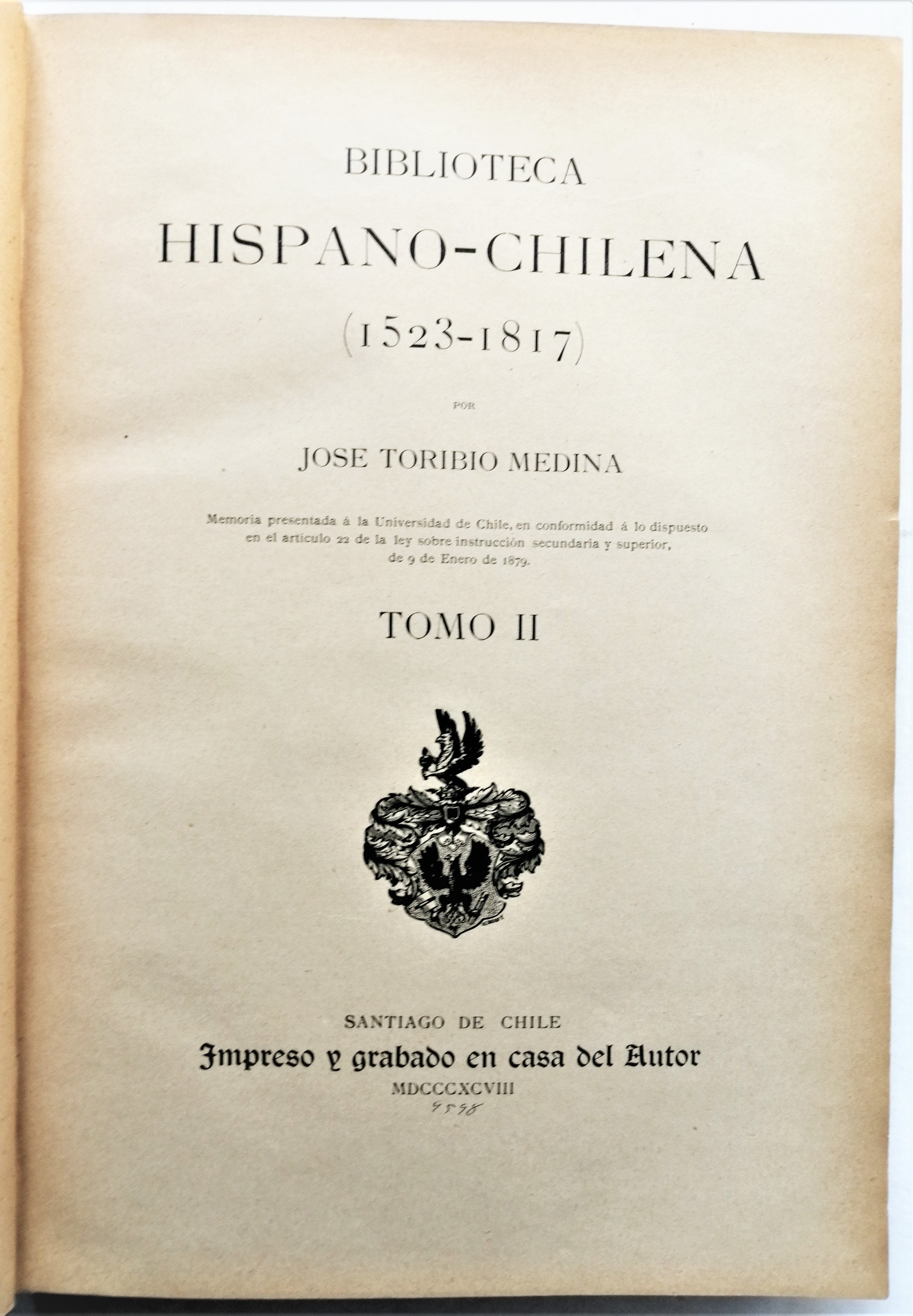 José Toribio Medina - Biblioteca hispano-chilena (1523-1817)